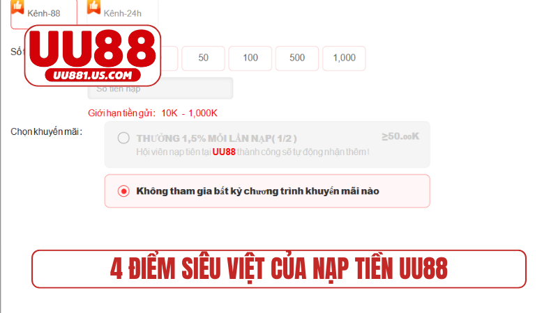 4 điểm siêu việt của nạp tiền UU88