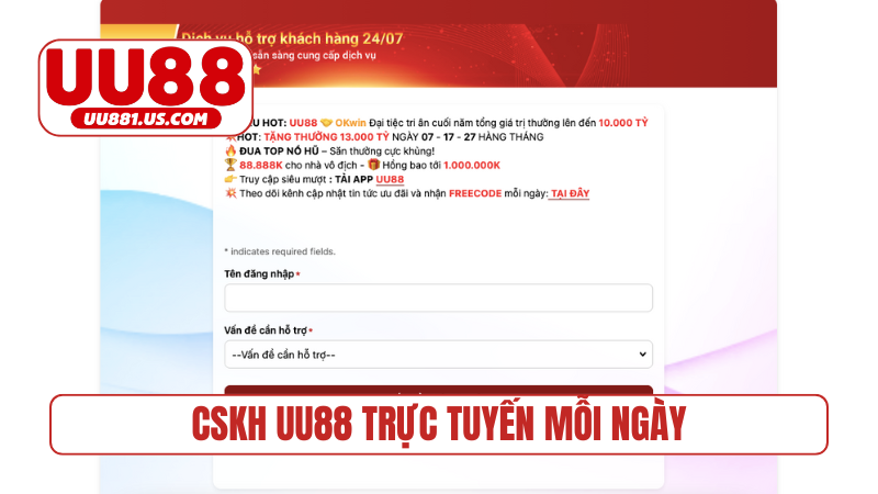 CSKH UU88 trực tuyến mỗi ngày