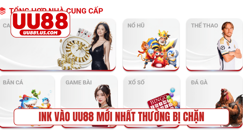 Vì sao link vào UU88 mới nhất thường bị chặn?