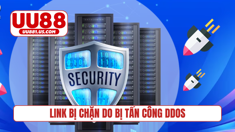 Link bị chặn do bị tấn công DDos