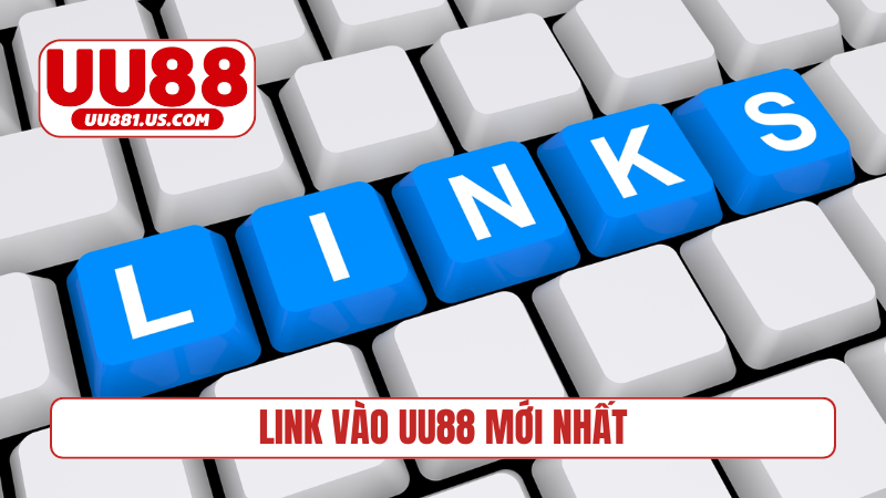 link vào UU88 mới nhất