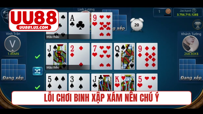 Lỗi chơi binh xập xám nên chú ý