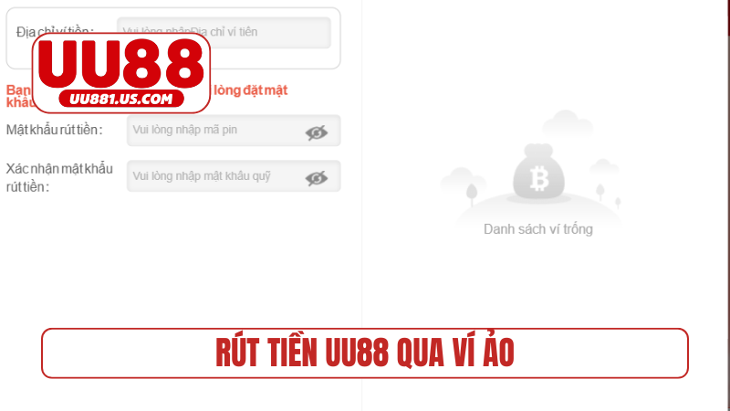 Rút tiền UU88 qua ví ảo