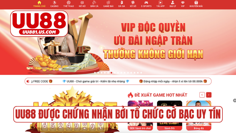 UU88 được chứng nhận bởi tổ chức cờ bạc uy tín